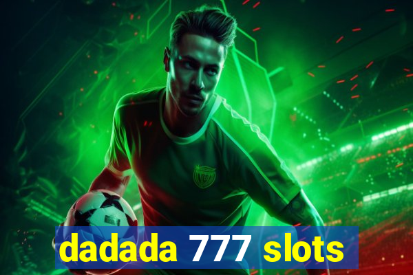 dadada 777 slots